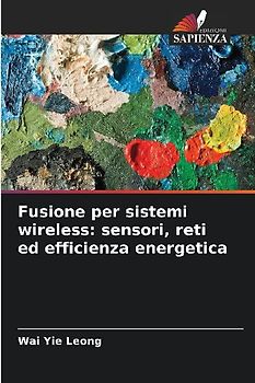 Fusione per sistemi wireless: sensori, reti ed efficienza energetica