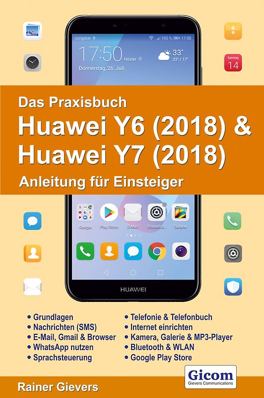 Das Praxisbuch Huawei Y6 (2018) & Huawei Y7 (2018) - Anleitung für Einsteiger