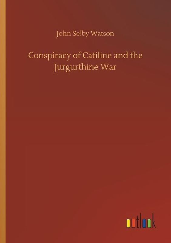Conspiracy of Catiline and the Jurgurthine War