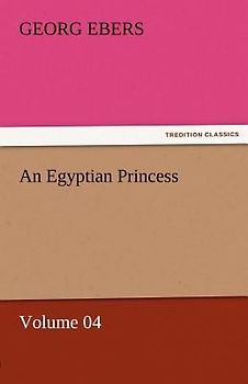 An Egyptian Princess - Volume 04