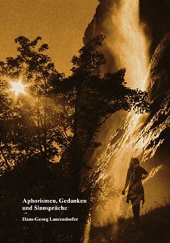 Aphorismen, Gedanken und Sinnsprüche