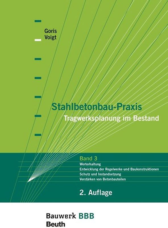 Stahlbetonbau-Praxis - Tragwerksplanung im Bestand