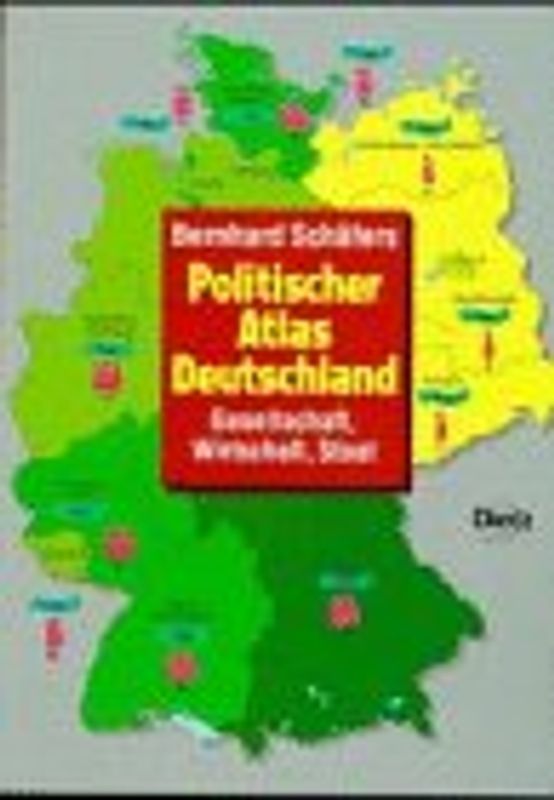 Politischer Atlas Deutschland. Gesellschaft, Wirtschaft, Staat