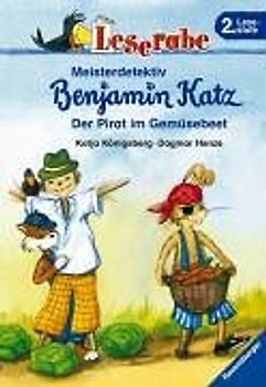 Meisterdetektiv Benjamin Katz: Der Pirat im Gemüsebeet (Band 2)