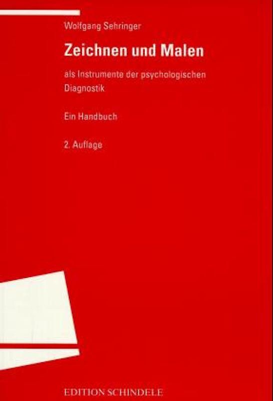Zeichnen und Malen als Instrumente der psychologischen Diagnostik