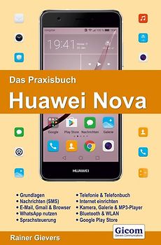 Das Praxisbuch Huawei Nova - Handbuch für Einsteiger