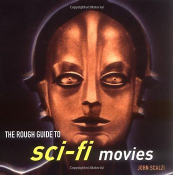 The Rough Guide to Sci- Fi Movies (Rough Guide Reference) - John Scalzi