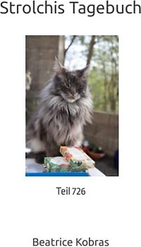Strolchis Tagebuch: Teil 726