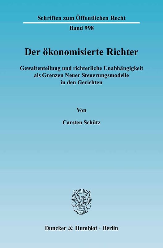 Der ökonomisierte Richter.
