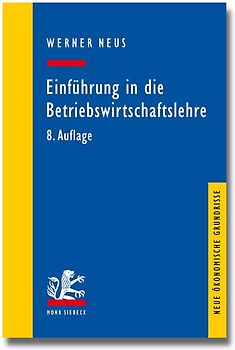 Einführung in die Betriebswirtschaftslehre aus institutionenökonomischer Sicht