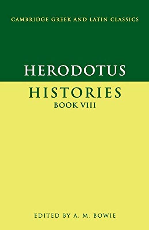 Herodotus: Histories Book Viii (Cambridge Greek and Latin Classics, Band 8)