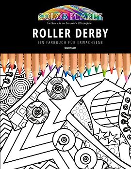 ROLLER DERBY: EIN FARBBUCH FÜR ERWACHSENE: Ein fantastisches Malbuch für Roller Derby für Erwachsene