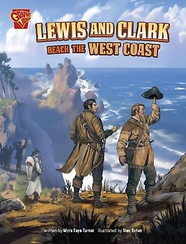 Lewis and Clark Reach the West Coast