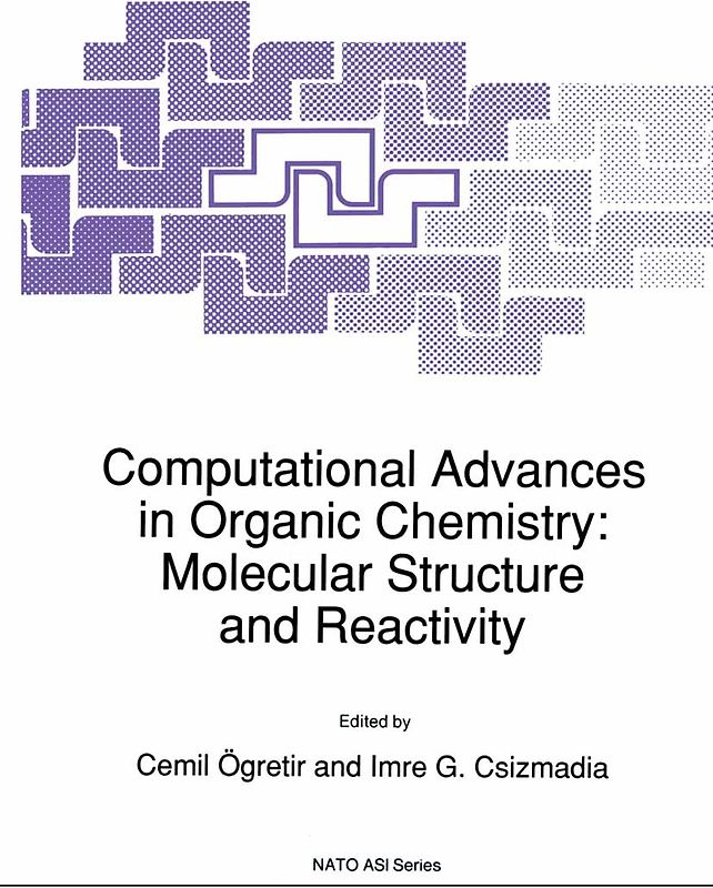 Computational Advances in Organic Chemistry: Molecular Structure and Reactivity