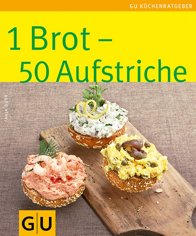 1 Brot - 50 Aufstriche