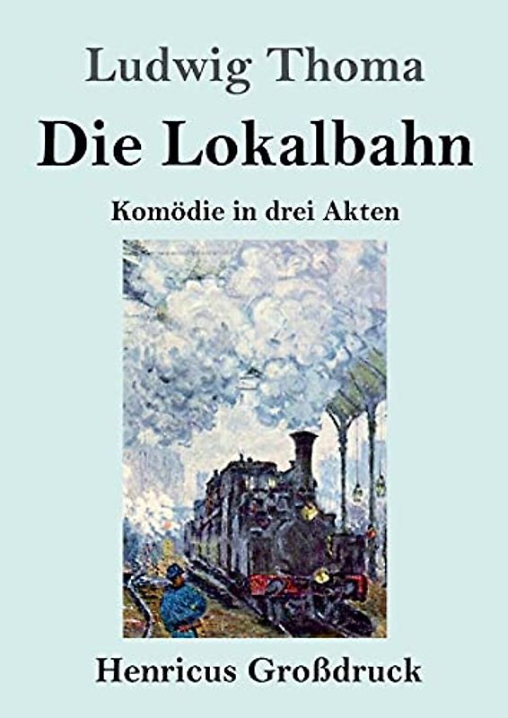 Die Lokalbahn (Großdruck)