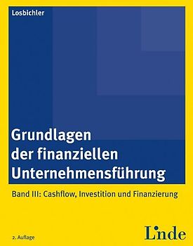Grundlagen der finanziellen Unternehmensführung, Band III