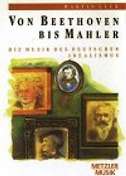 Von Beethoven bis Mahler