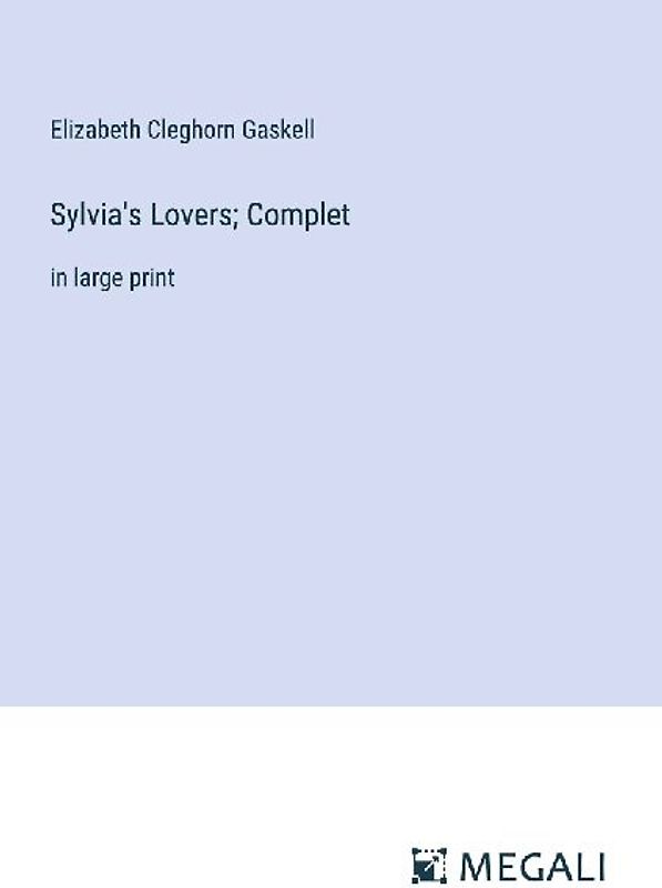 Sylvia's Lovers; Complet