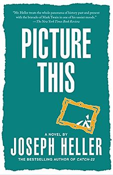 Picture This: A Novel - Joseph Heller