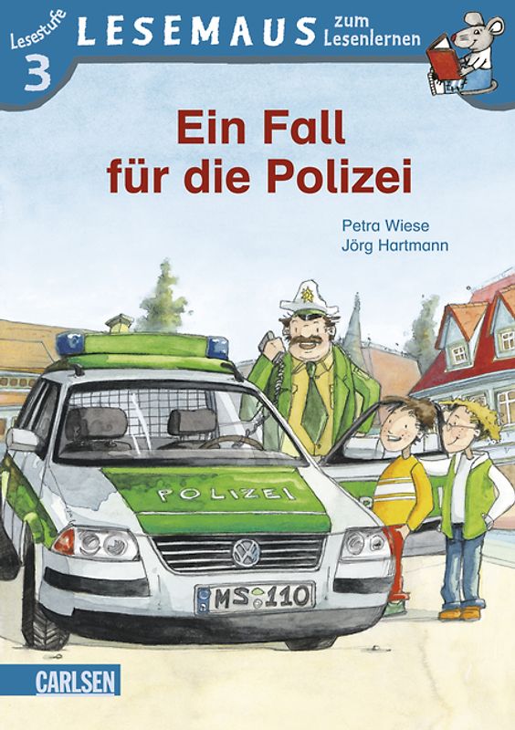 LESEMAUS zum Lesenlernen Stufe 3: Ein Fall für die Polizei