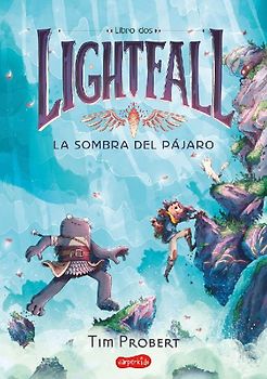 Lightfall: La Sombra del Pájaro (Libro 2) (Lightfall 2: The Shadow of the Bird -