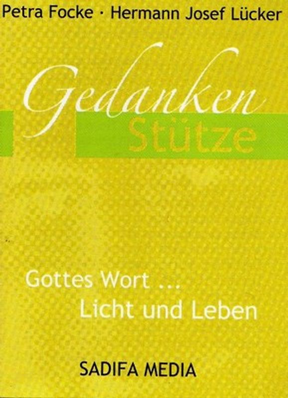 Gedankenstütze - Gottes Wort... Licht und Leben - Nr. 475