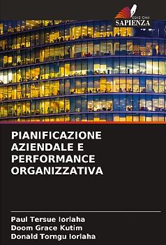 PIANIFICAZIONE AZIENDALE E PERFORMANCE ORGANIZZATIVA