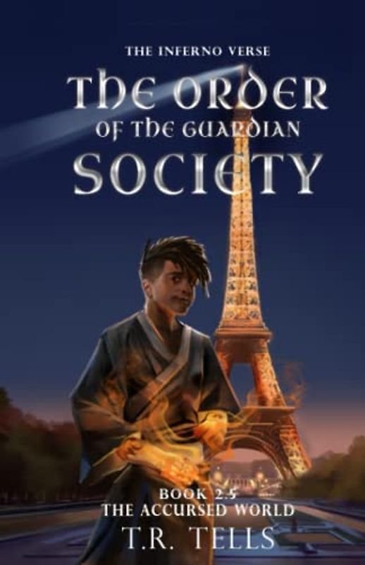 The Order of the Guardian Society (The Inferno Verse, Band 3)