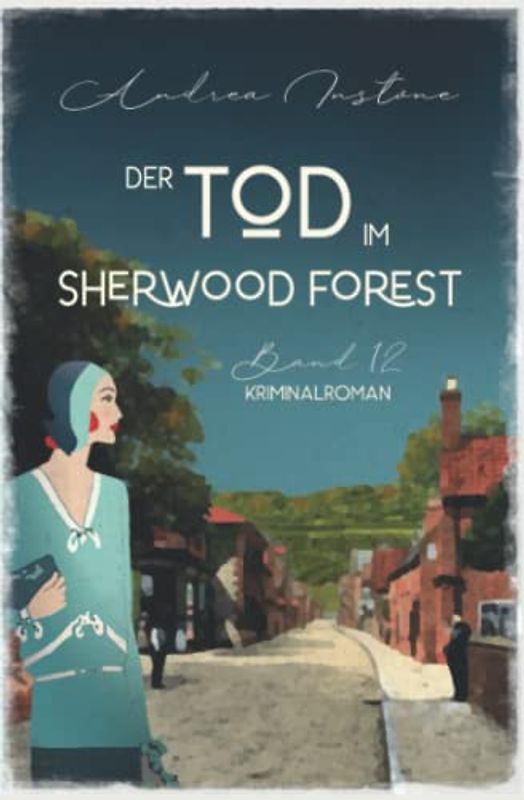 Der Tod im Sherwood Forest (Fräulein Schumacher ermittelt, Band 12)