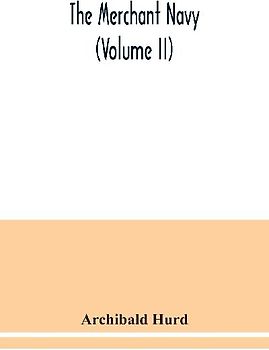 The merchant navy (Volume II)