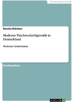 Moderne Patchworkreligiosität in Deutschland