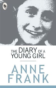 The Diary of a Young Girl - Frank, Anne