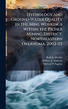 Hydrology and Ground-Water Quality in the Mine Workings Within the Picher Mining District, Northeastern Oklahoma, 2002-03