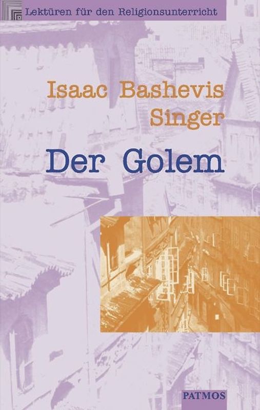 Lektüren für den Religionsunterricht in der Sekundarstufe II / Der Golem