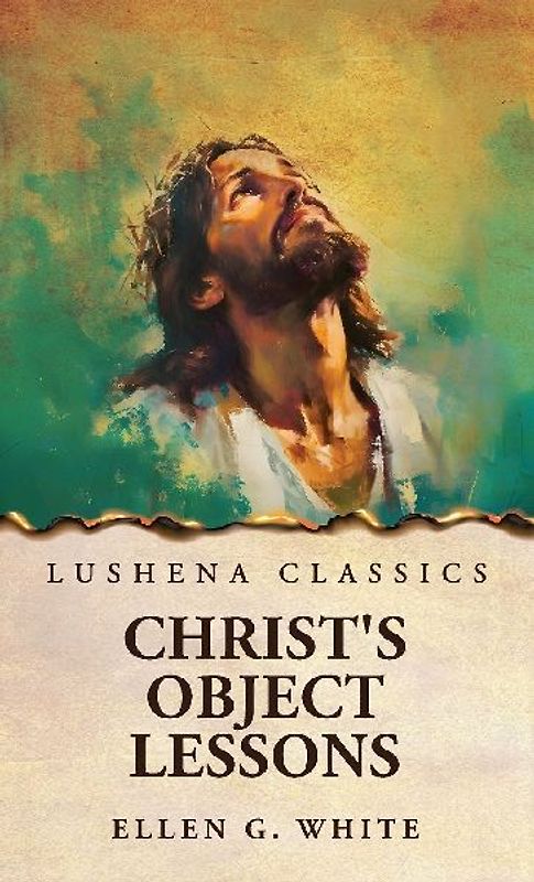Christ's Object Lessons