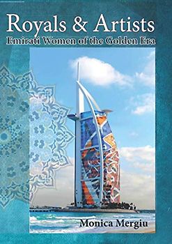 Royals & Artists: Emirati Women of the Golden Era