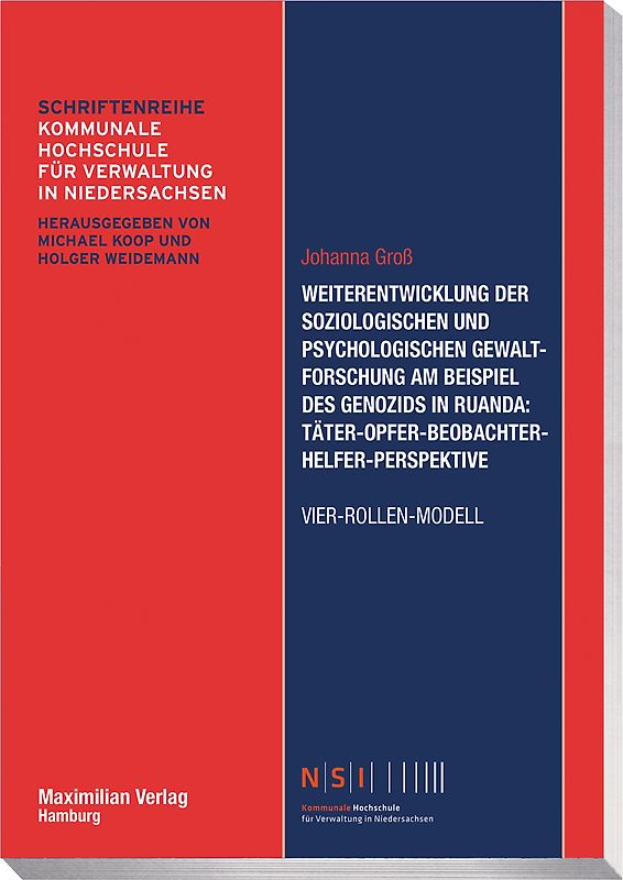 Weiterentwicklung der soziologischen und psychologischen Gewaltforschung am Beispiel des Genozids in Ruanda