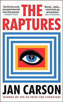 The Raptures: ‘Original and exciting, terrifying and hilarious’ Sunday Times Ireland