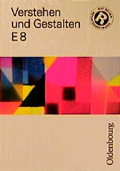 Verstehen und Gestalten. Ausgabe E. Für Nordrhein-Westfalen / Arbeitsbuch für Gymnasien