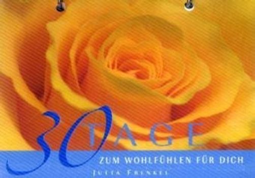 30 Tage - zum Wohlfühlen für dich