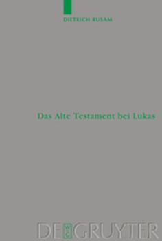 Das Alte Testament bei Lukas