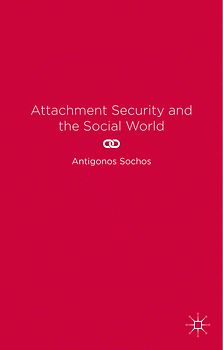 Attachment Security and the Social World