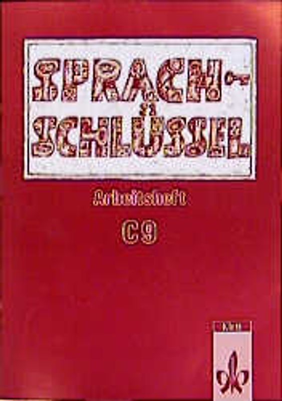 Sprachschlüssel - Grundausgabe und Ausgabe C. Arbeitsheft
