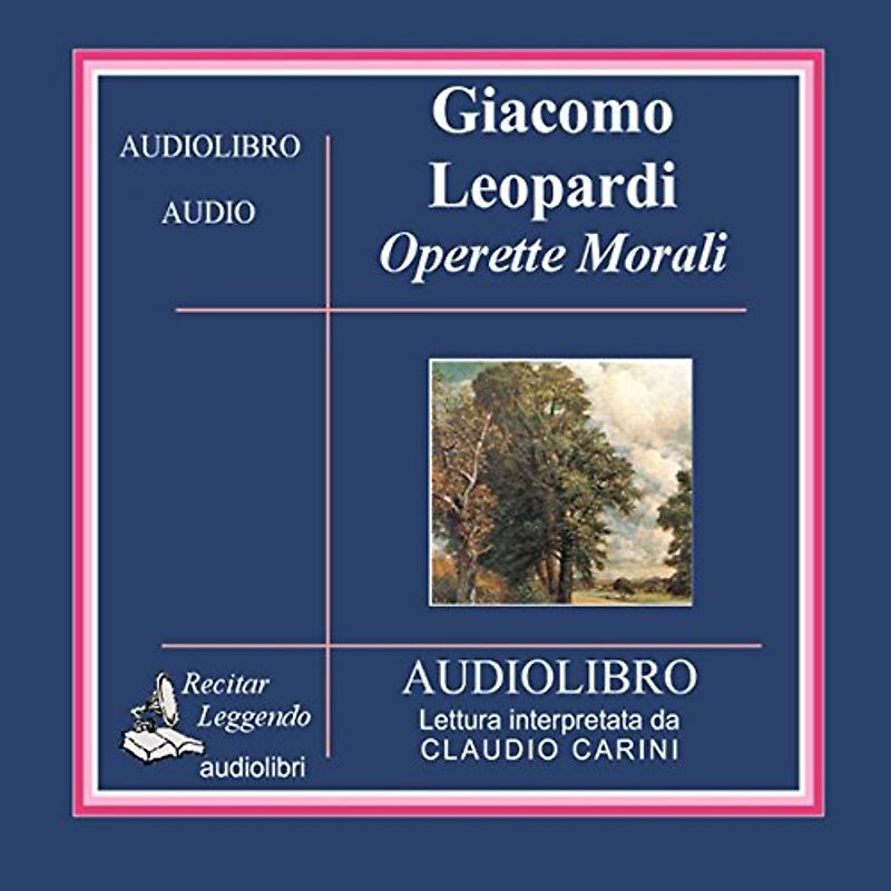 Operette morali. Audiolibro. CD Audio: Antologia