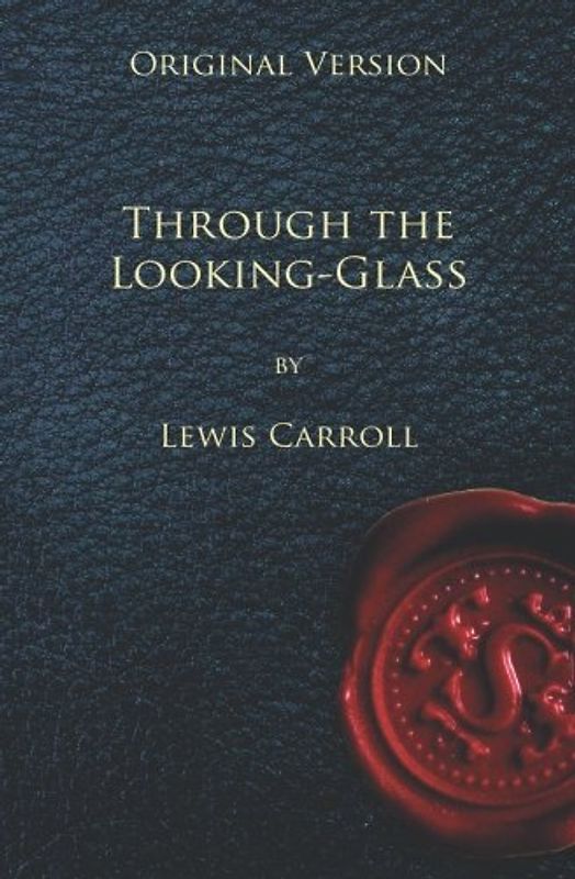 Through the Looking Glass - Original Version