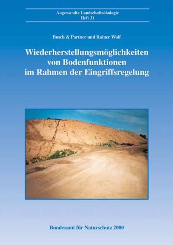 Wiederherstellungsmöglichkeiten von Bodenfunktionen im Rahmen der Eingriffsregelung