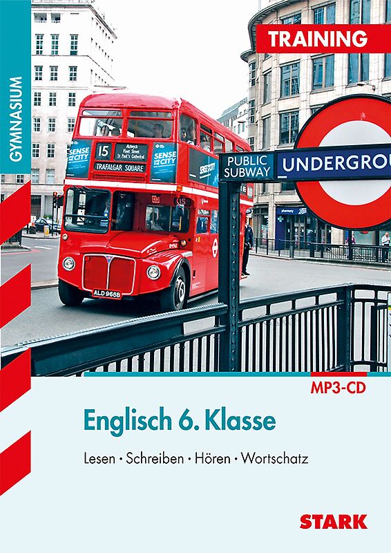 STARK Englisch 6. Klasse - Training Gymnasium - Lesen, Schreiben, Hören, Wortschatz