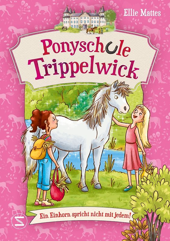 Ponyschule Trippelwick – Ein Einhorn spricht nicht mit jedem