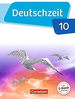 Deutschzeit - Allgemeine Ausgabe - 10. Schuljahr